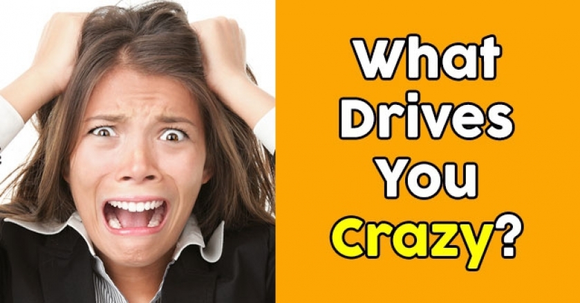 What Drives You Crazy Getfunwith