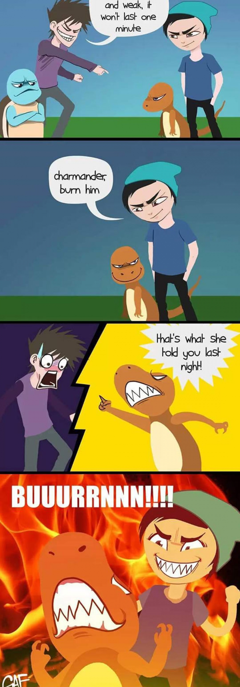 Charmander, Burn Him
