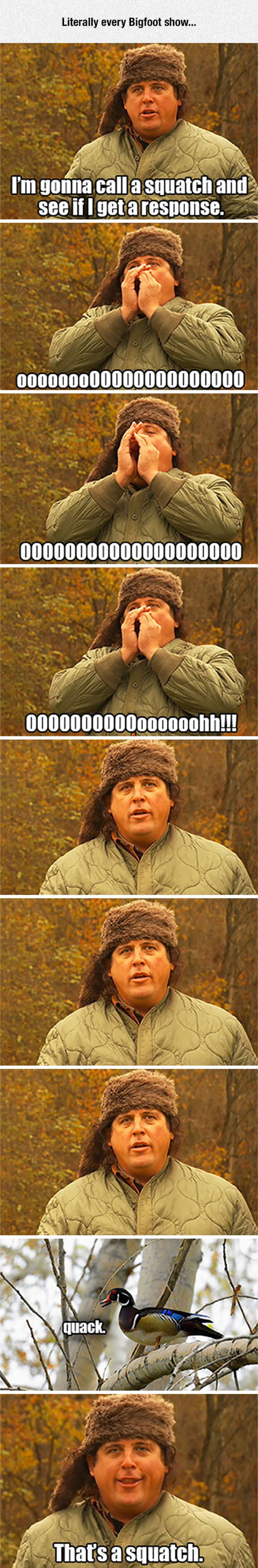 Bigfoot Shows Be Like