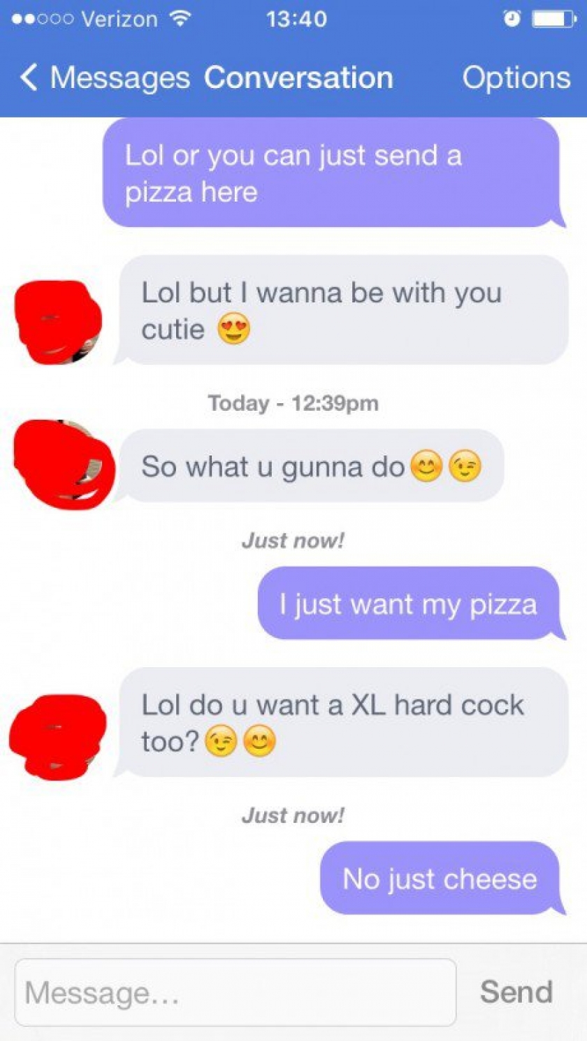 I wouldn't expect anything else when trying to get guys on dating apps to buy you pizza