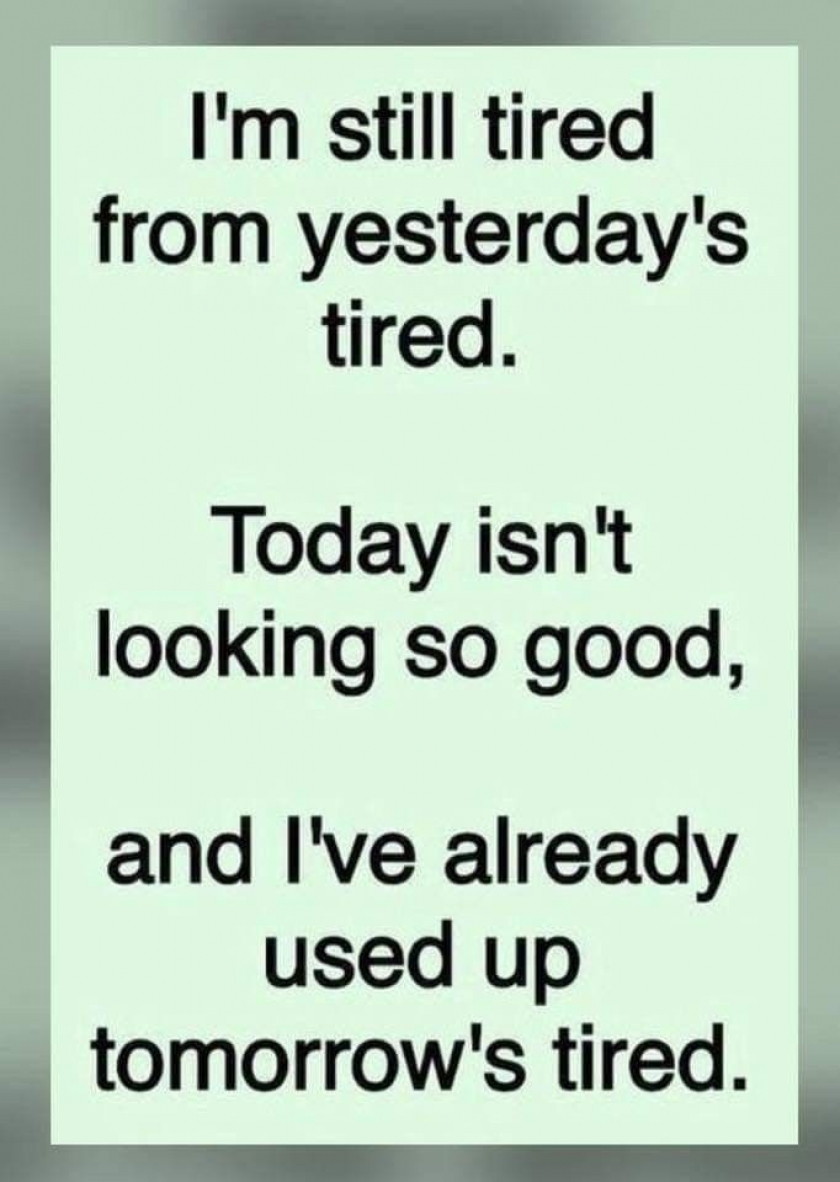 Tired