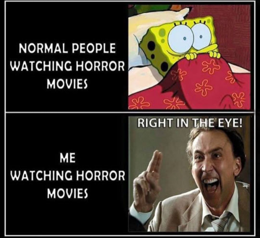 I Look Like A Psycho When I Watch Horror Movies