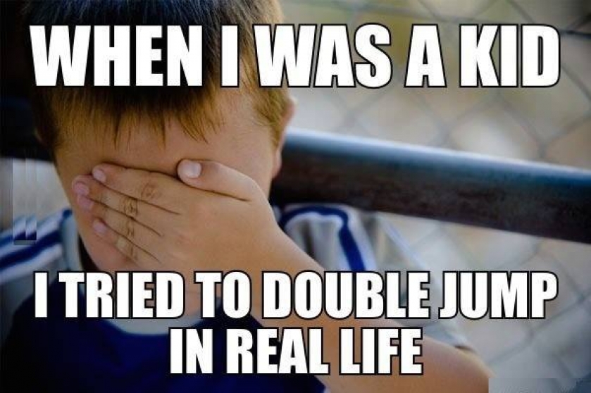                          Gamers will know                      