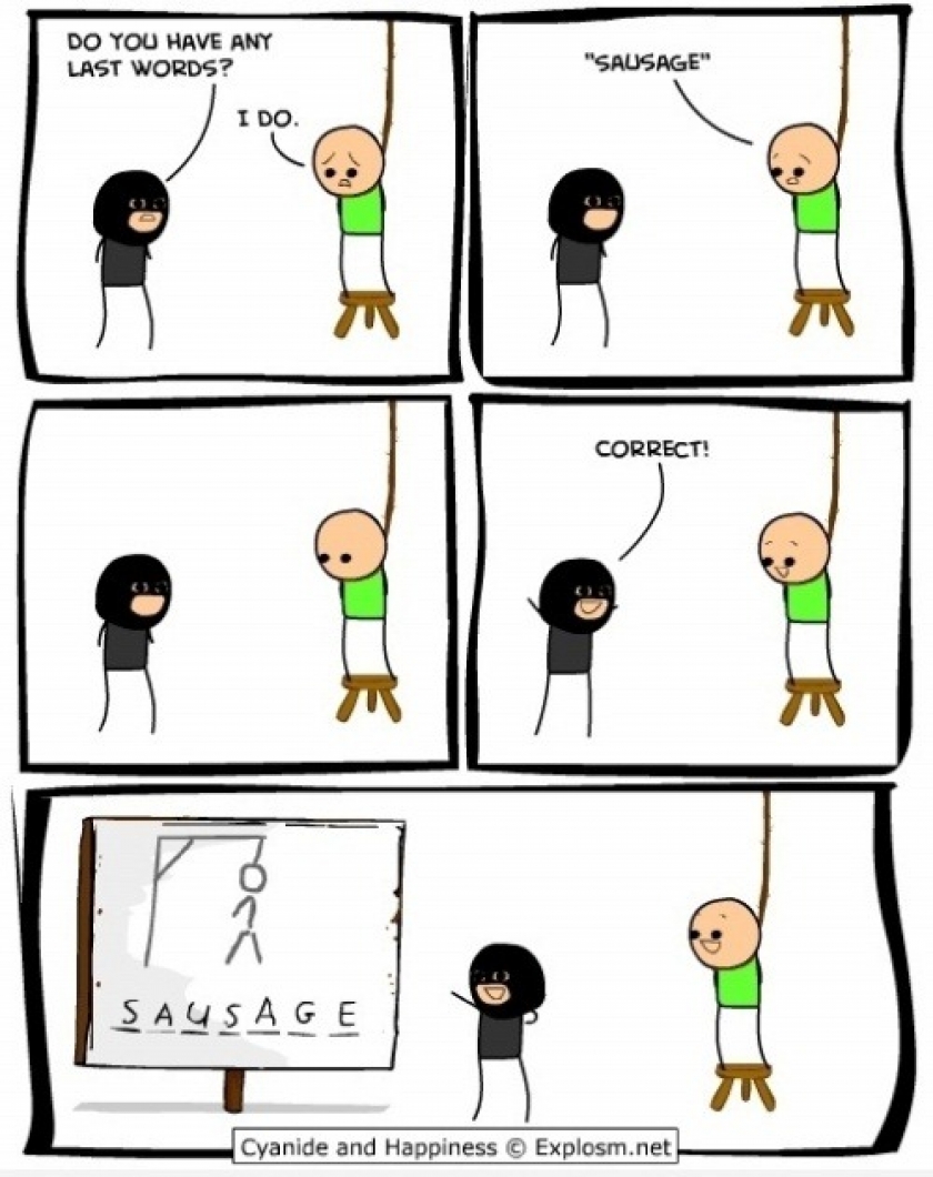                          Do you have any last words                      