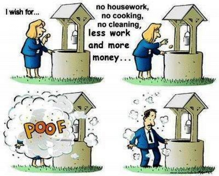                          Be careful what you wish for (2)                      