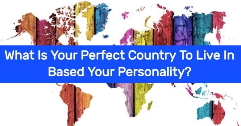 What Is Your Perfect Country To Live Based On Your Personality?