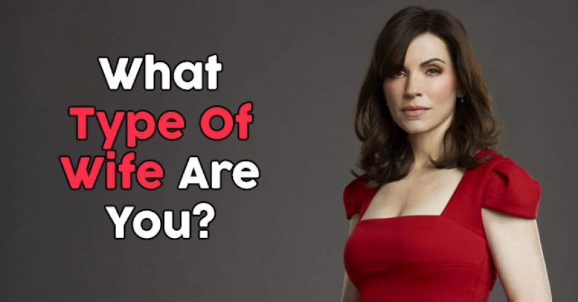 What Type Of Wife Are You?