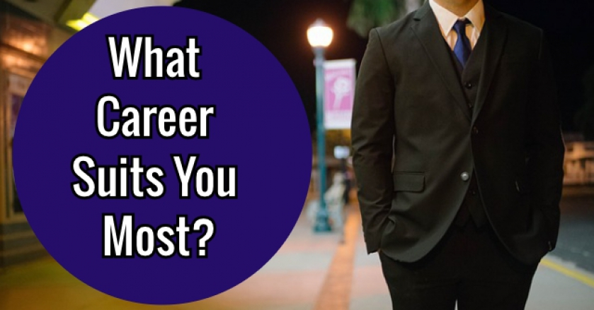What Career Suits You Most?
