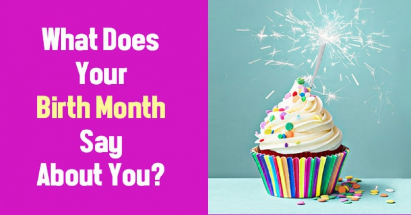 What Does Your Birth Month Say About You?