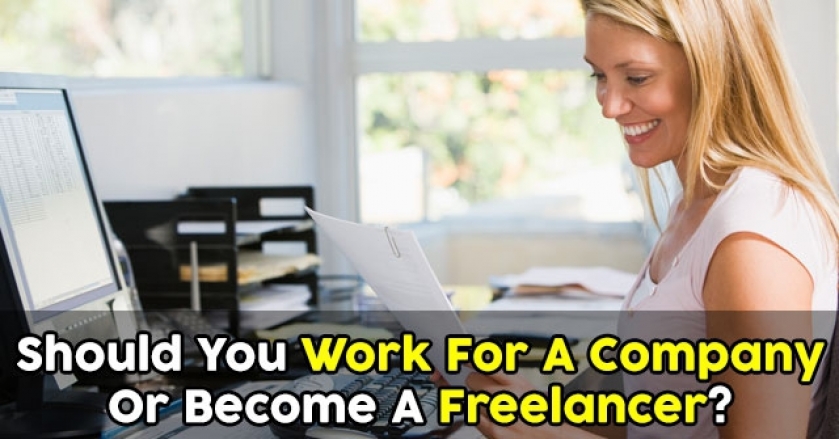 Should You Work For A Company Or Become A Freelancer? - GetFunWith