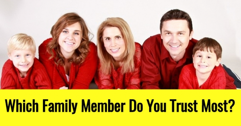 Which Family Member Do You Trust Most?