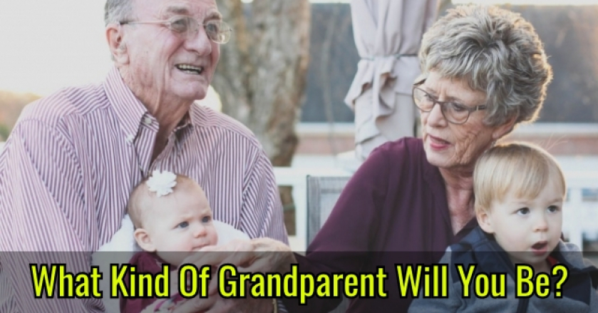 What Kind Of Grandparent Will You Be?