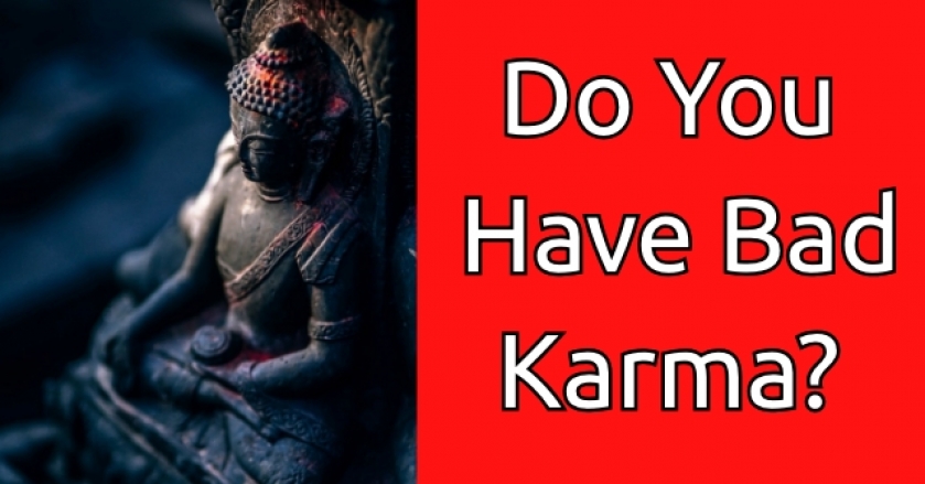 Do You Have Bad Karma?