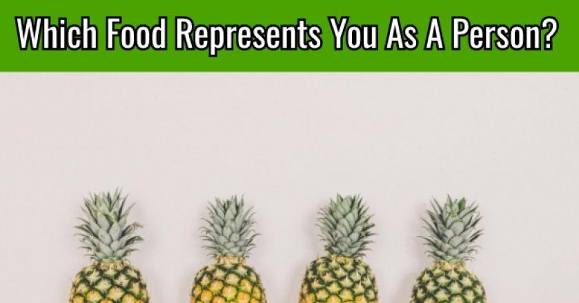 Which Food Represents You As A Person?