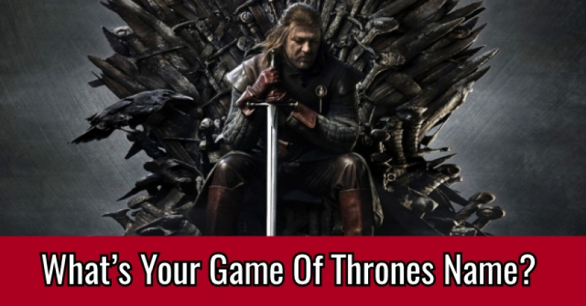 What’s Your Game Of Thrones Name?