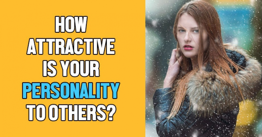 How Attractive Is Your Personality To Others?