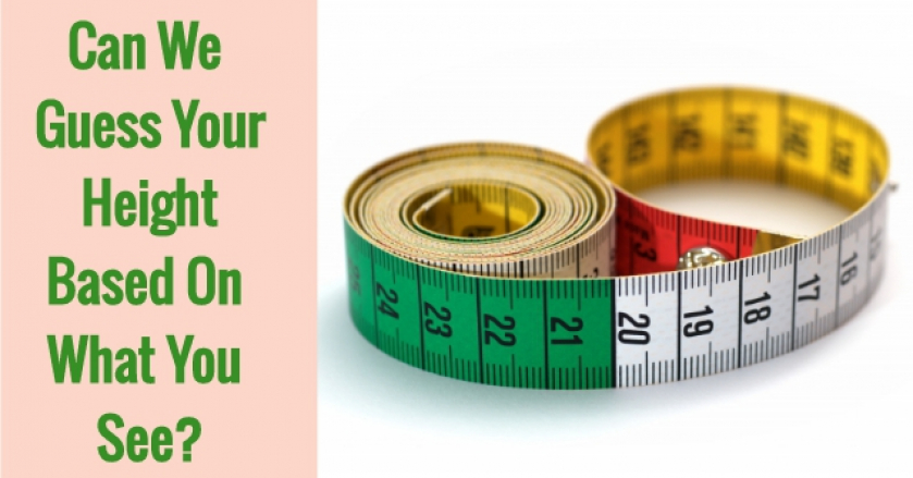 Can We Guess Your Height Based On What You See?