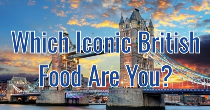 Which Iconic British Food Are You?