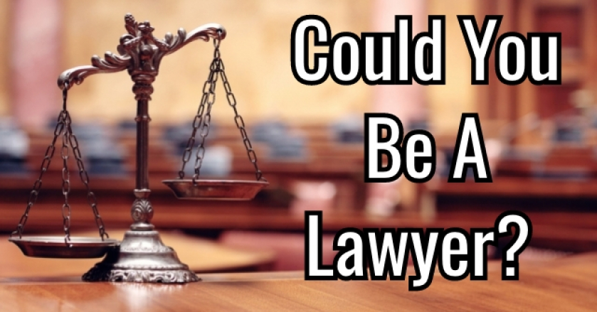 Could You Be A Lawyer?