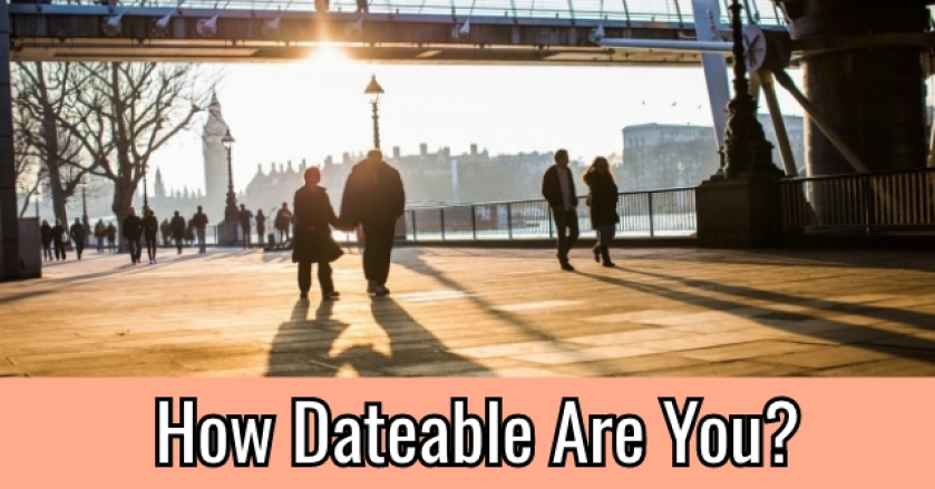 How Dateable Are You?