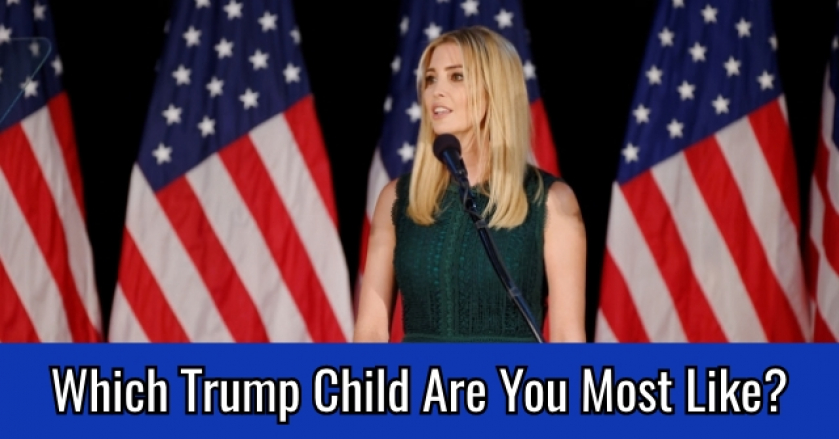 Which Trump Child Are You Most Like?