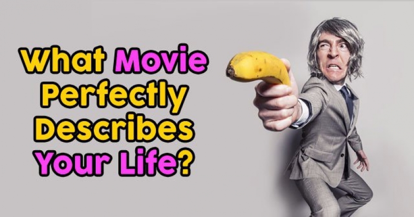 What Movie Perfectly Describes Your Life?
