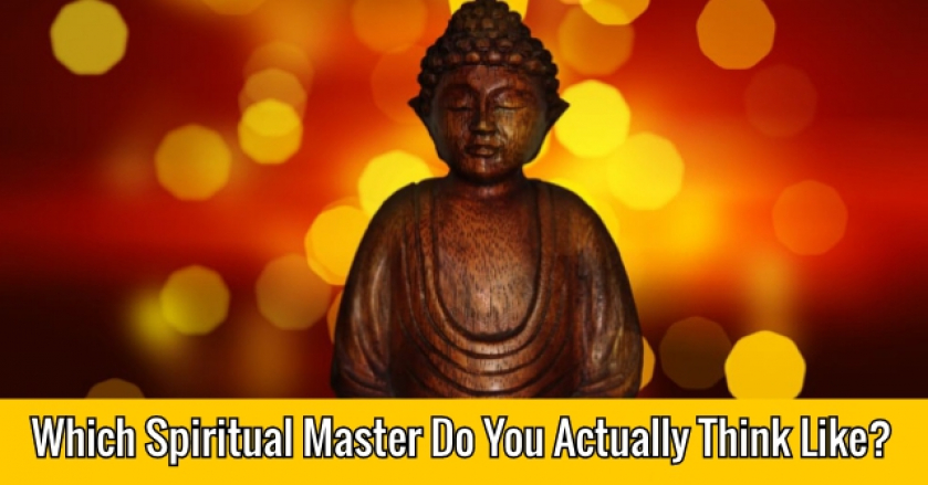 Which Spiritual Master Do You Actually Think Like?