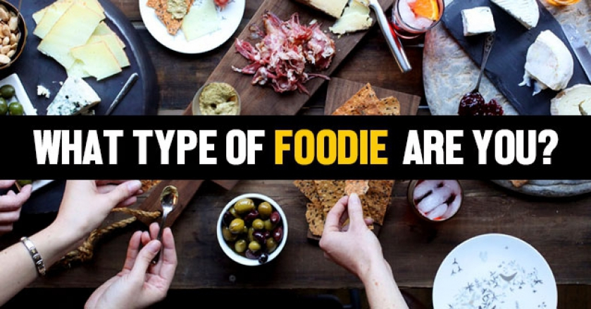What Type Of Foodie Are You?