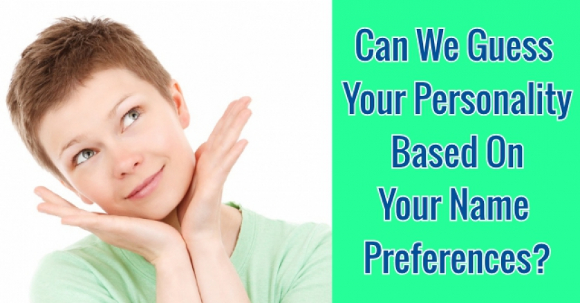 Can We Guess Your Personality Based On Your Name Preferences?