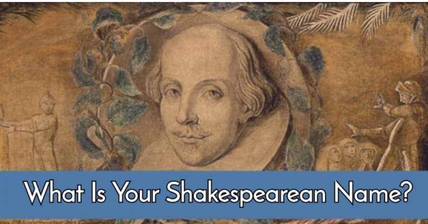 What Is Your Shakespearean Name?