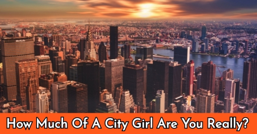 How Much Of A City Girl Are You Really?