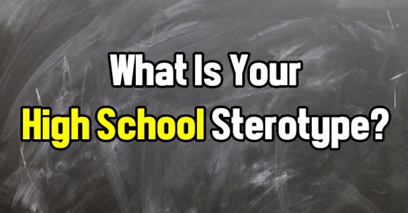 What Is Your High School stereotype?