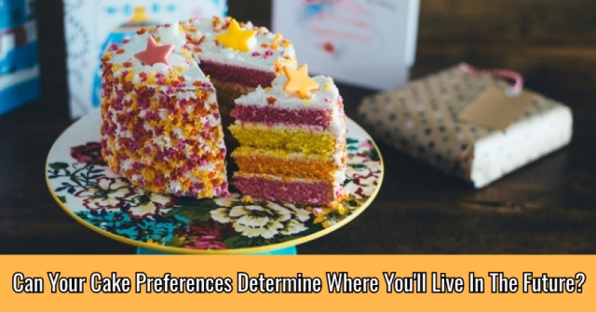 Can Your Cake Preferences Determine Where You’ll Live In The Future?