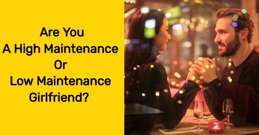 Are You A High Maintenance Or Low Maintenance Girlfriend?