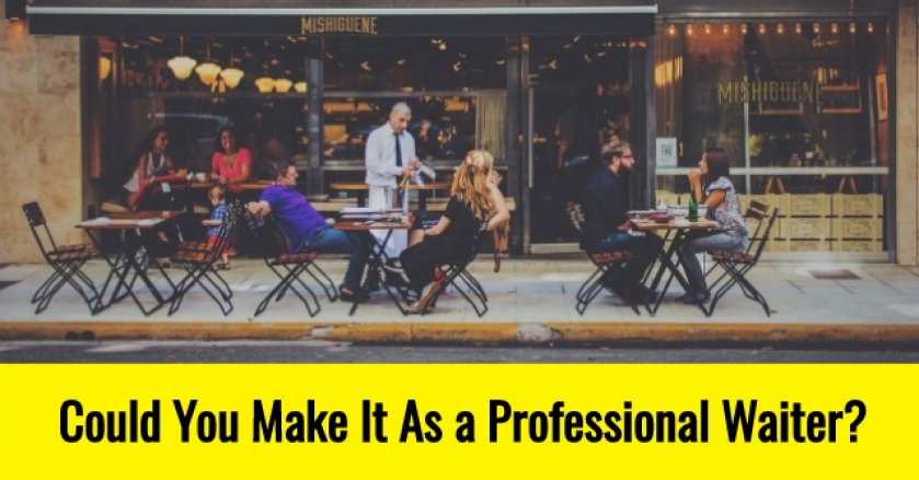 Could You Make It As a Professional Waiter?