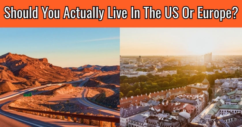 Should You Actually Live In The US or Europe?