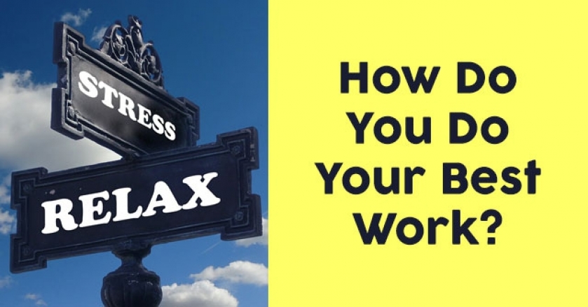 How Do You Do Your Best Work?