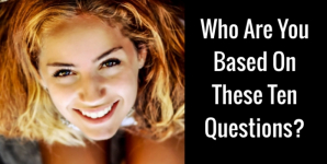 Who Are You Based On These Ten Questions?