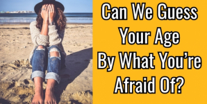 Can We Guess Your Age By What You’re Afraid Of?