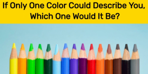 If Only One Color Could Describe You, Which One Would It Be?