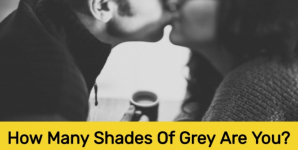 How Many Shades Of Grey Are You?
