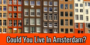 Could You Live In Amsterdam?