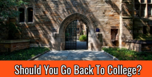 Should You Go Back To College?