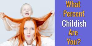 What Percent Childish Are You?