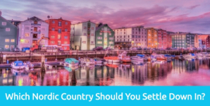 Which Nordic Country Should You Settle Down In?