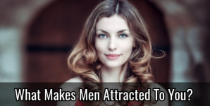 What Makes Men Attracted To You?