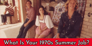 What Is Your 1970s Summer Job?