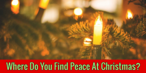 Where Do You Find Peace At Christmas?