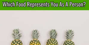 Which Food Represents You As A Person?