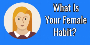 What Is Your Female Habit?